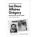 LES DEUX AFFAIRES GREGORY. DERNIERS PAS VERS LA VERITE, Sesmat Etienne