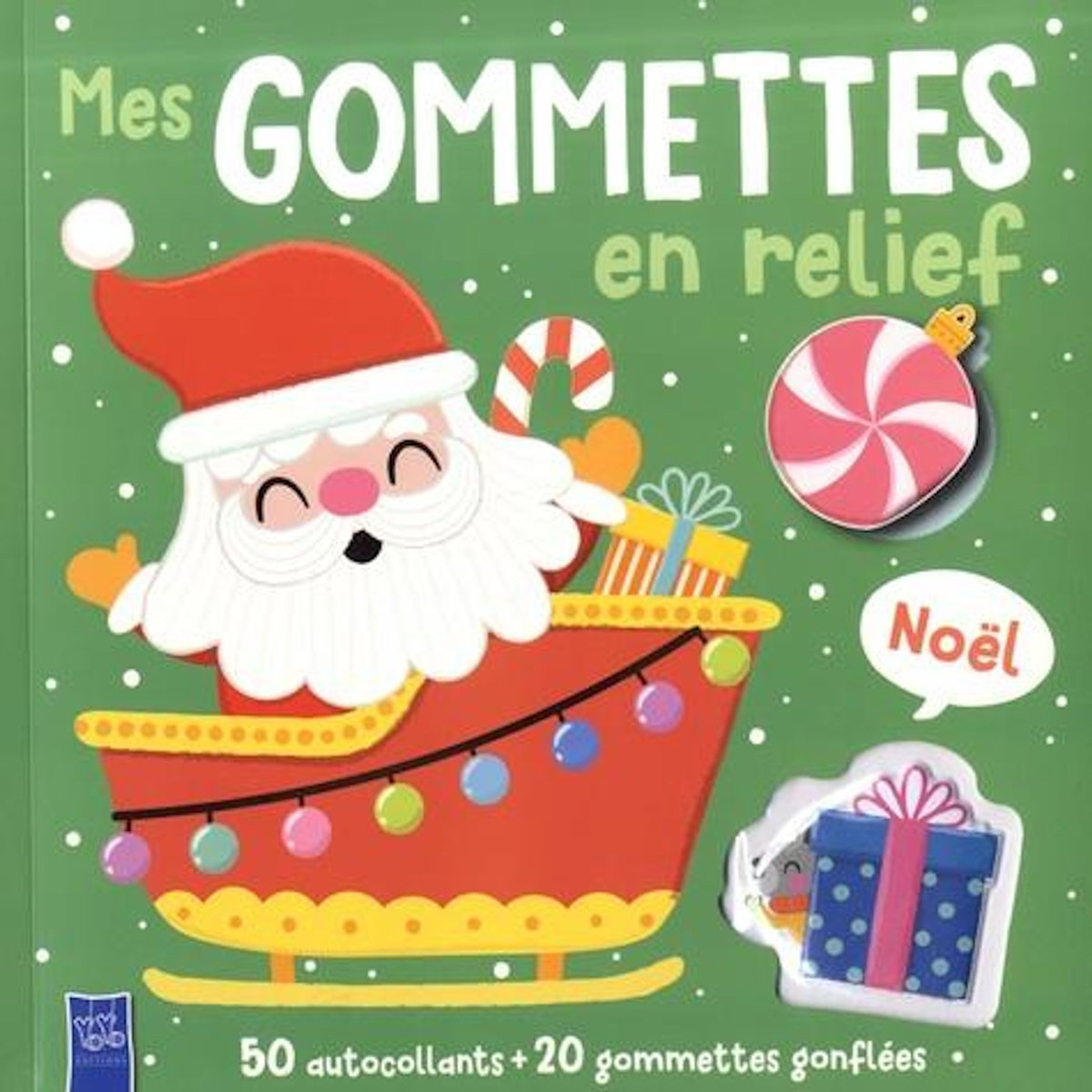 NOEL. 50 AUTOCOLLANTS + 20 GOMMETTES GONFLEES, Yoyo éditions