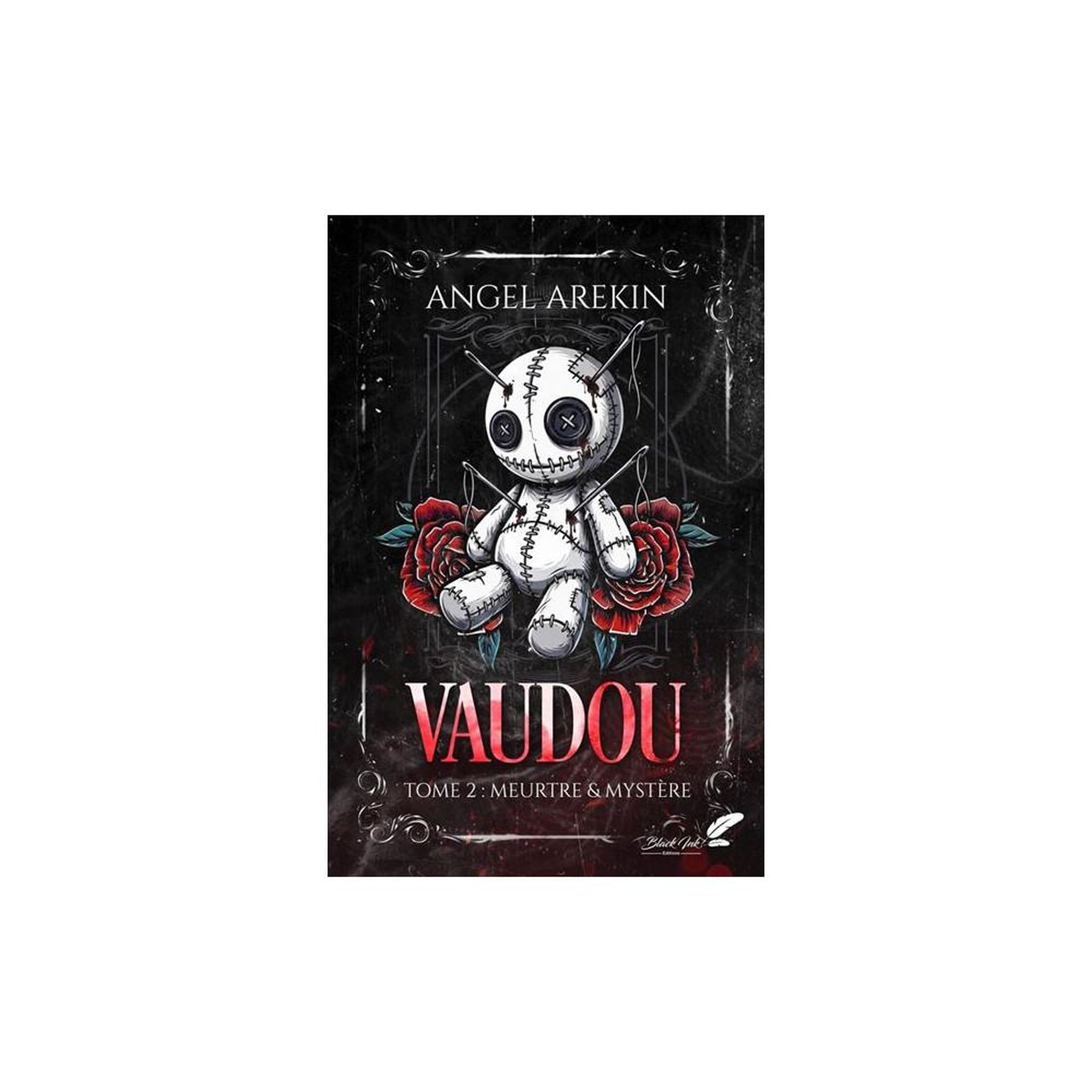 Vaudou Tome 2 : Meurtre et mystère (thriller romance) - Broché - Angel Arekin
