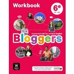 ANGLAIS 6E A1-A2 BLOGGERS. WORKBOOK, EDITION 2017, Chotard Frédéric