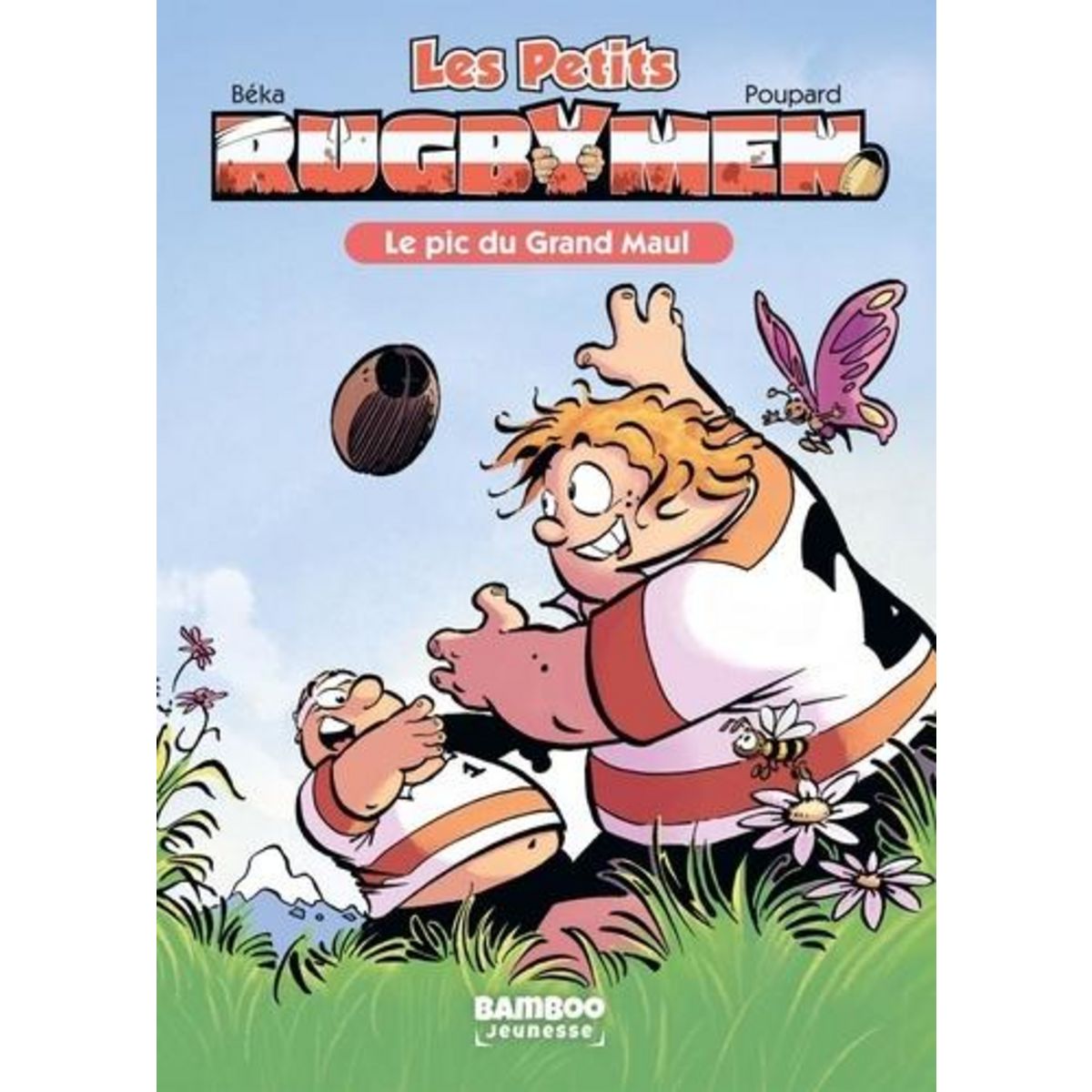 LES PETITS RUGBYMEN TOME 1 : LE PIC DU GRAND MAUL, BeKa