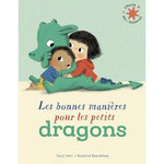 LES BONNES MANIERES POUR LES PETITS DRAGONS, Hart Caryl