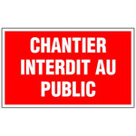 OUTIFRANCE Panneau signalisation  Chantier interdit au public