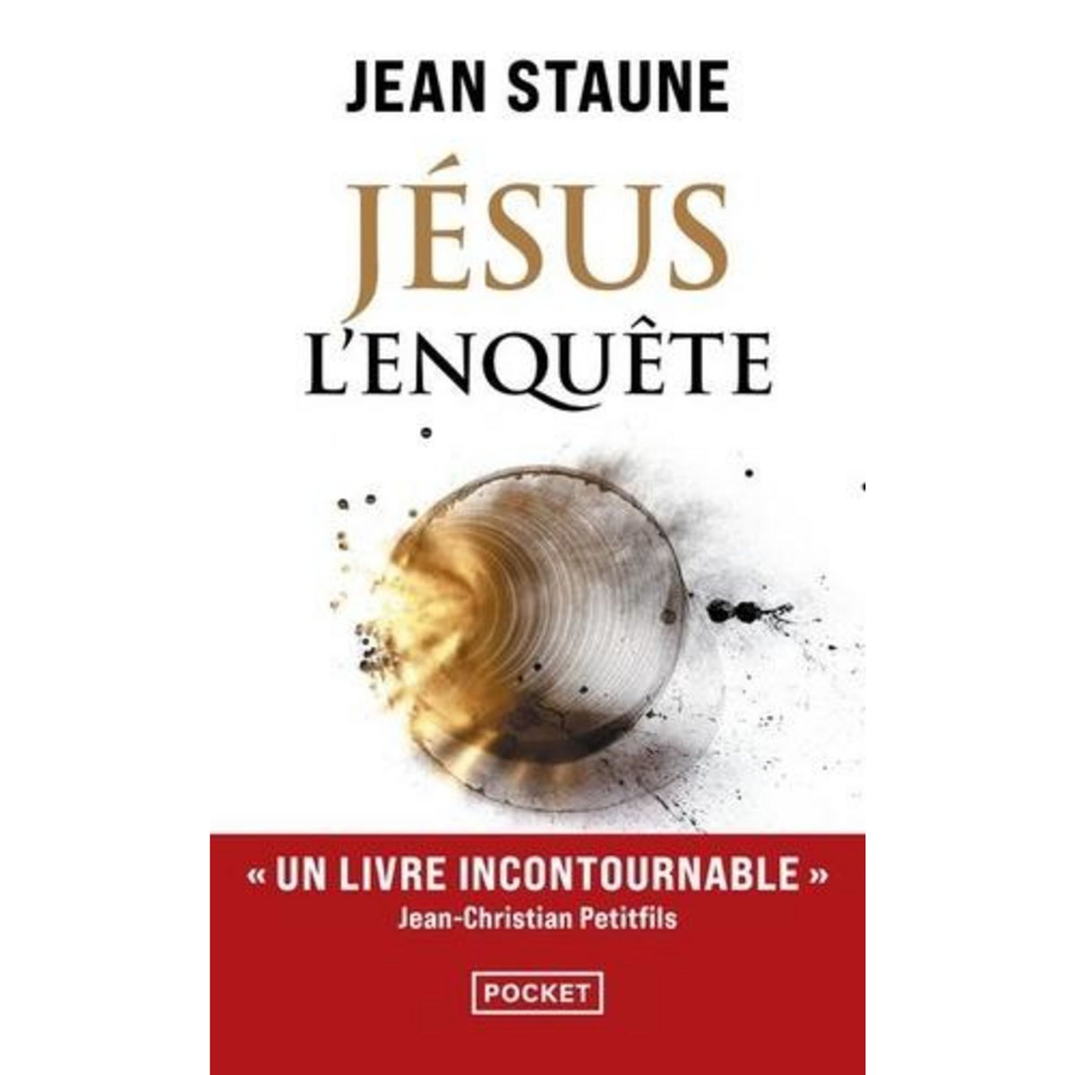 JESUS L'ENQUETE, Staune Jean