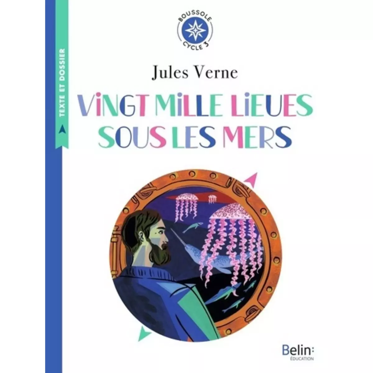  VINGT MILLE LIEUES SOUS LES MERS. CYCLE 3, Verne Jules