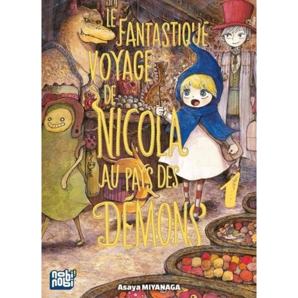 LE FANTASTIQUE VOYAGE DE NICOLA AU PAYS DES DEMONS TOME 1 , Miyanaga Asaya