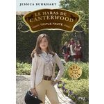 LE HARAS DE CANTERWOOD TOME 4 : TRIPLE FAUTE, Burkhart Jessica