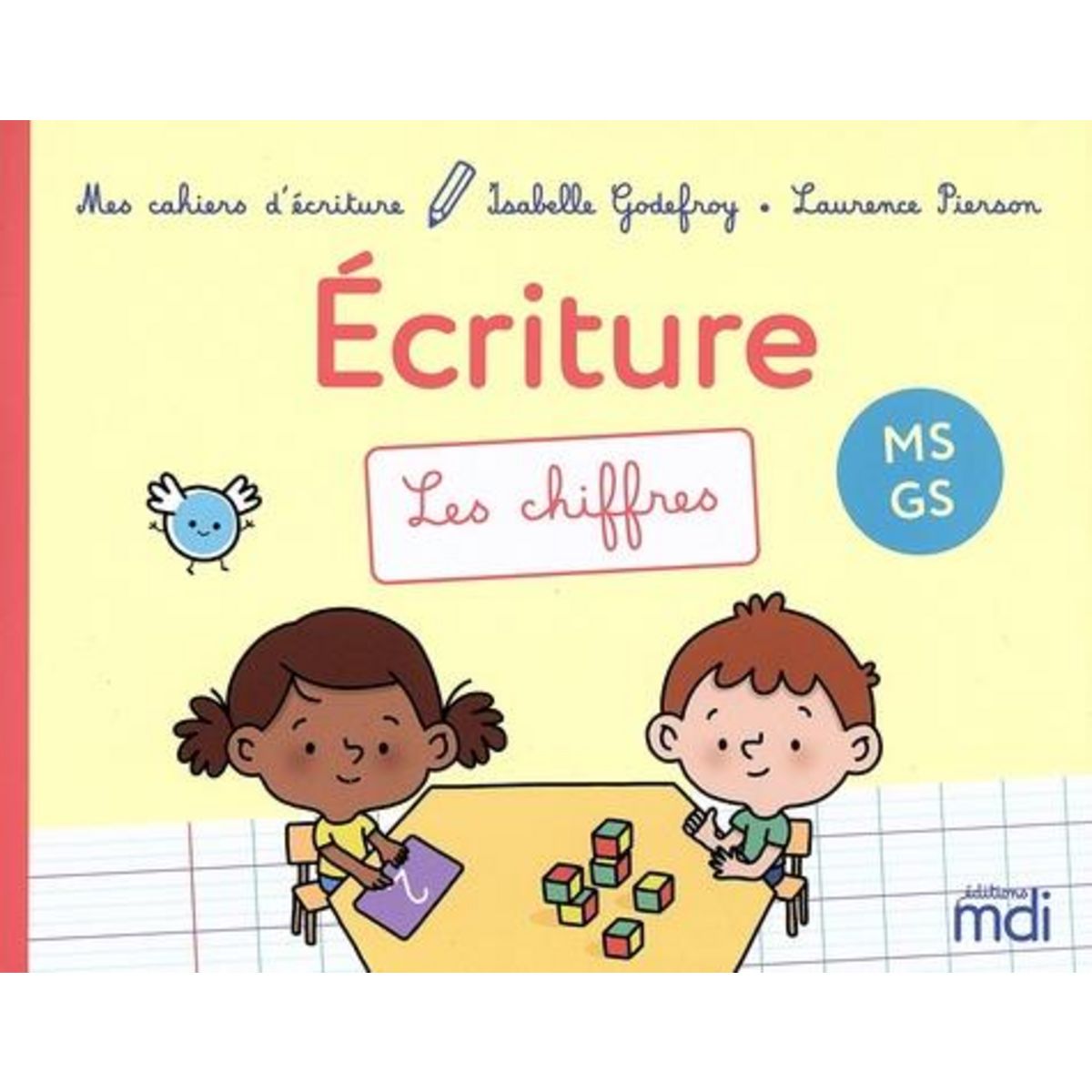 ECRITURE MS-GS. LES CHIFFRES, Godefroy Isabelle
