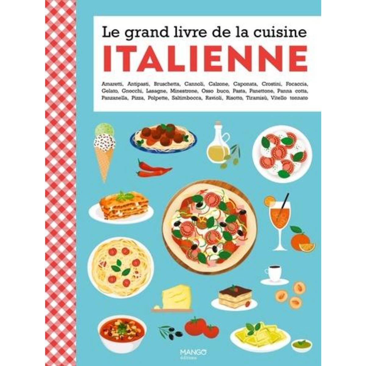 LE GRAND LIVRE DE LA CUISINE ITALIENNE, Zavan Laura