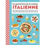 LE GRAND LIVRE DE LA CUISINE ITALIENNE, Zavan Laura