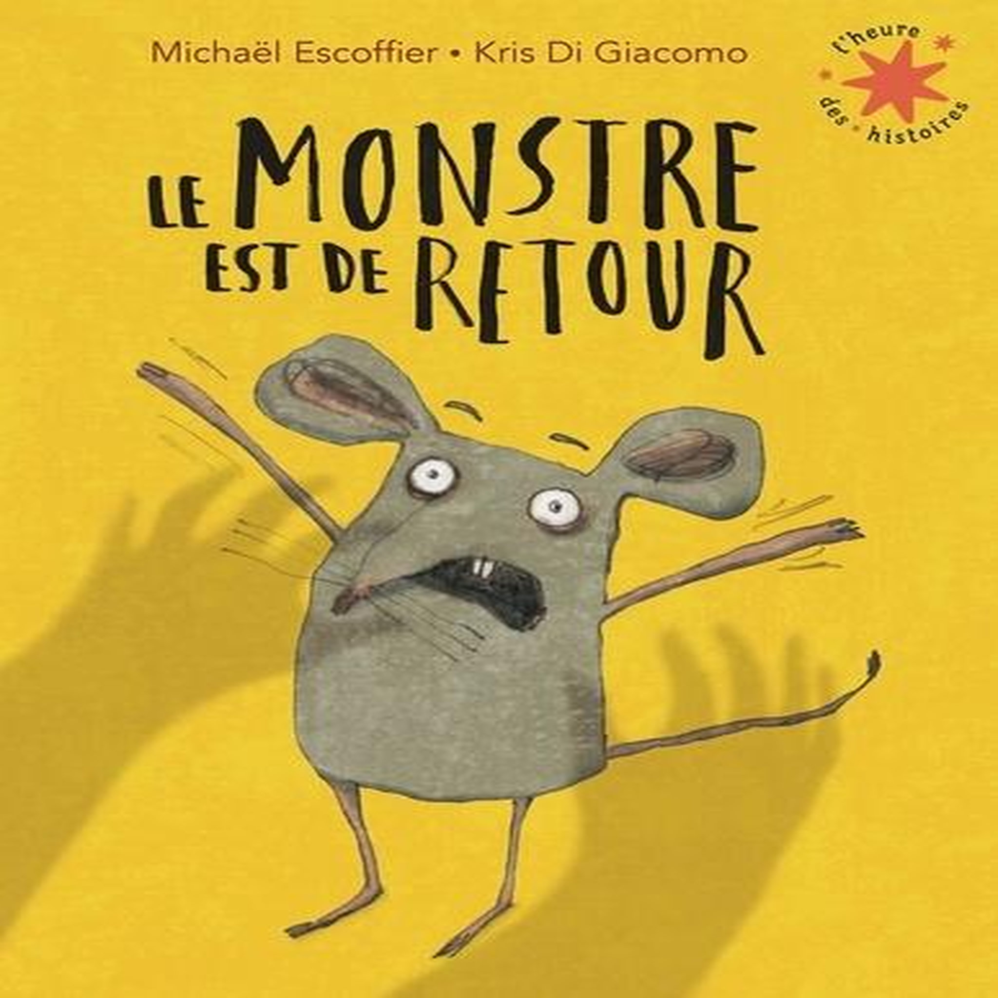 LE MONSTRE EST DE RETOUR, Escoffier Michaël