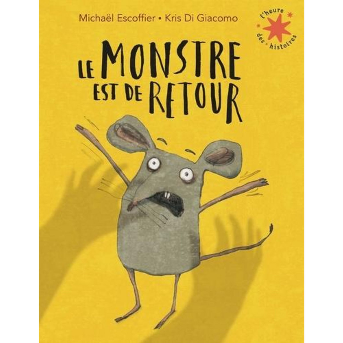 LE MONSTRE EST DE RETOUR, Escoffier Michaël