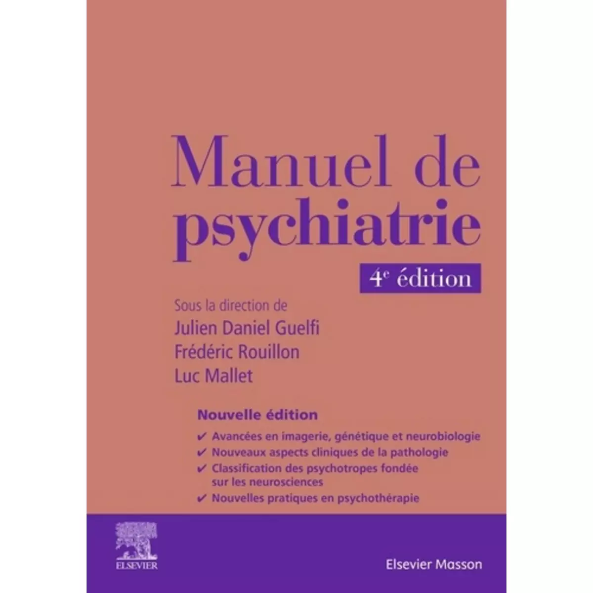  MANUEL DE PSYCHIATRIE. 4E EDITION, Guelfi Julien Daniel