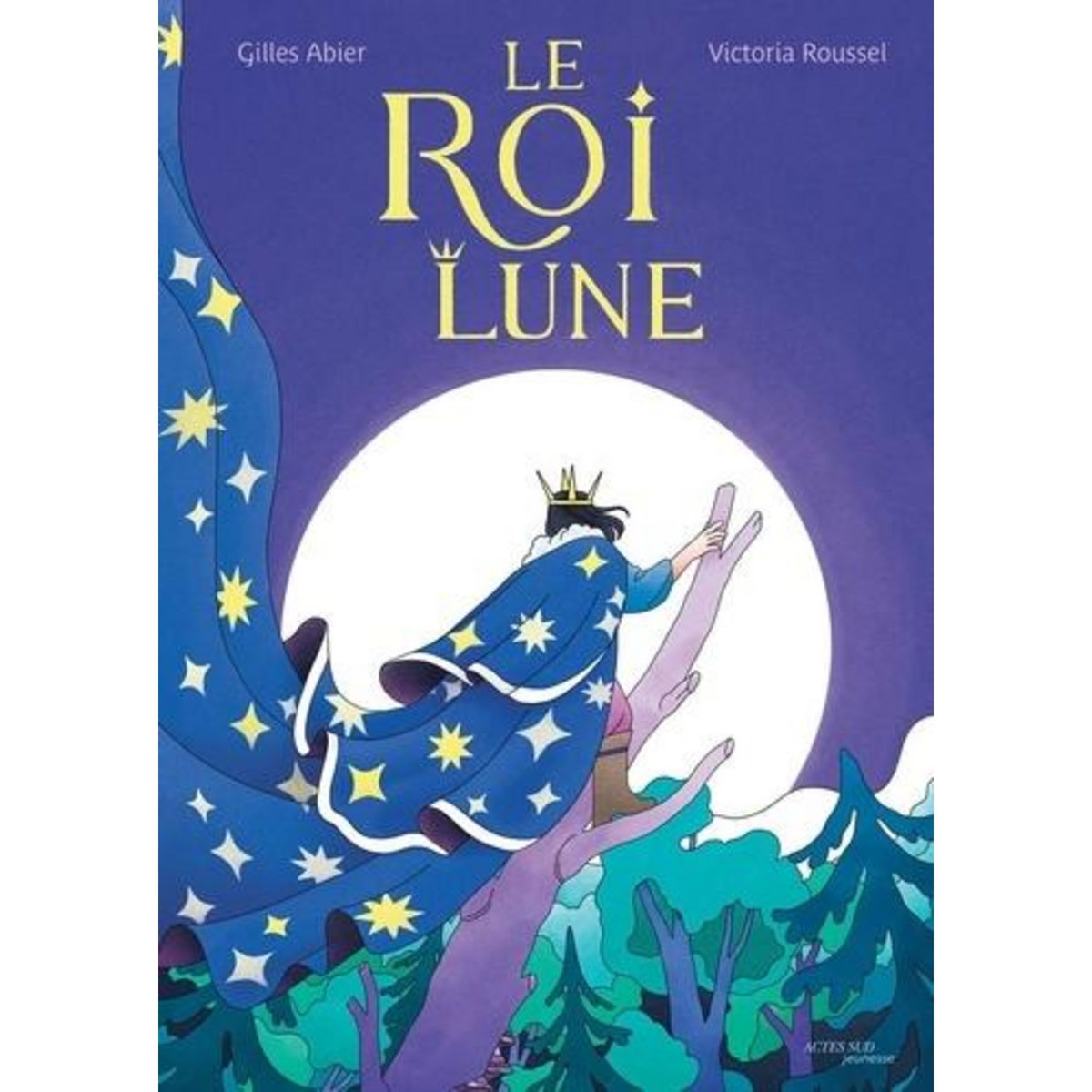 LE ROI LUNE, Abier Gilles