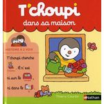 T'CHOUPI, L'AMI DES PETITS : T'CHOUPI DANS SA MAISON, Courtin Thierry