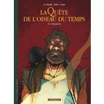LA QUETE DE L'OISEAU DU TEMPS - AVANT LA QUETE TOME 5 : L'EMPRISE, Le Tendre Serge