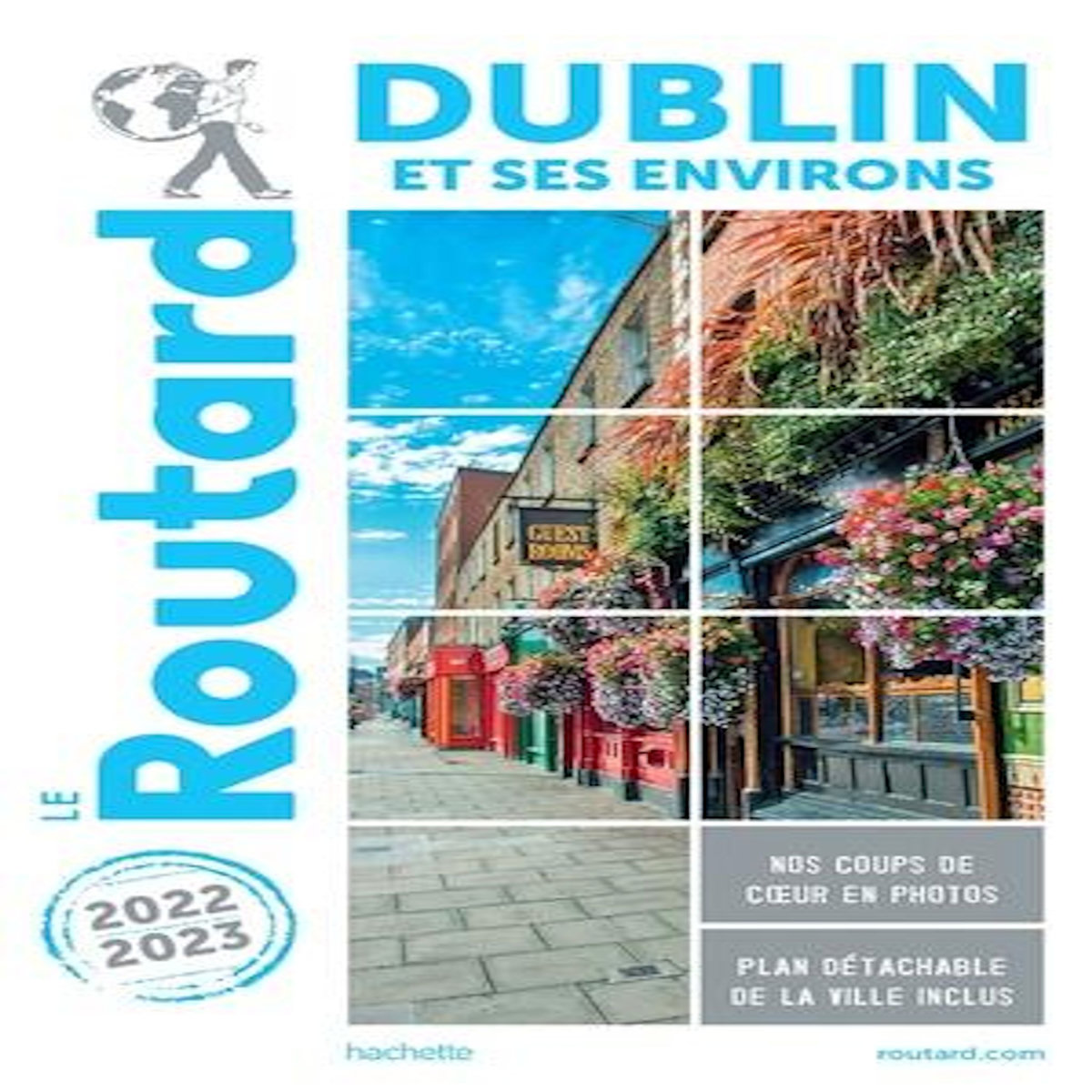 DUBLIN. EDITION 2022-2023. AVEC 1 PLAN DETACHABLE, Le Routard