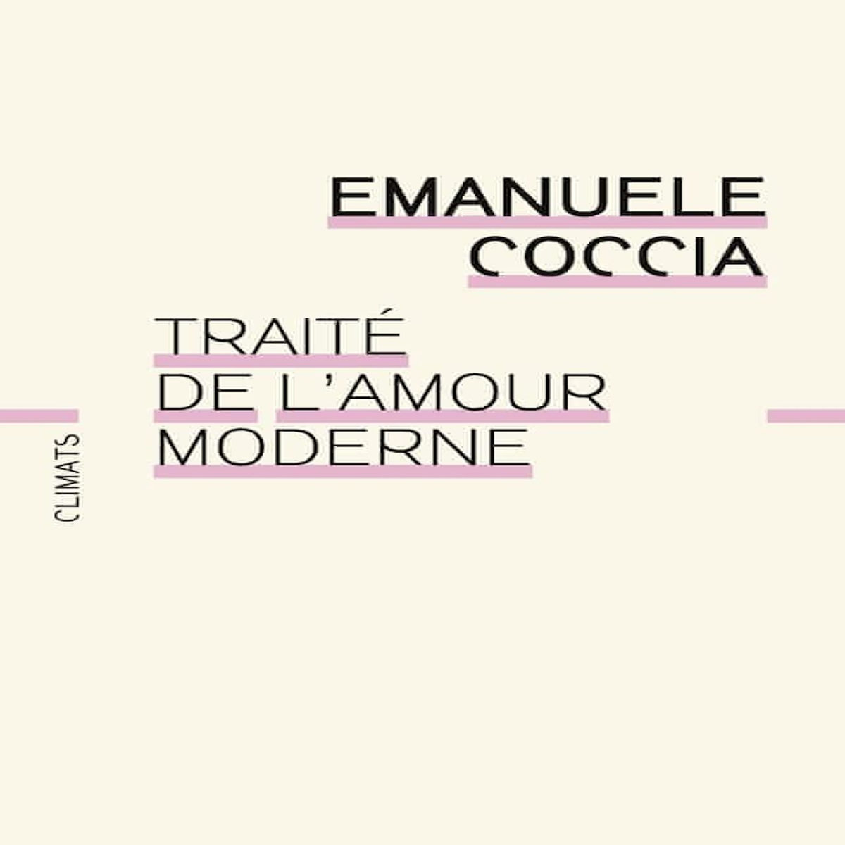 TRAITE DE L'AMOUR MODERNE, Coccia Emanuele