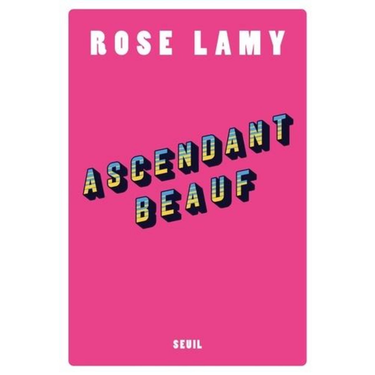 ASCENDANT BEAUF, Lamy Rose