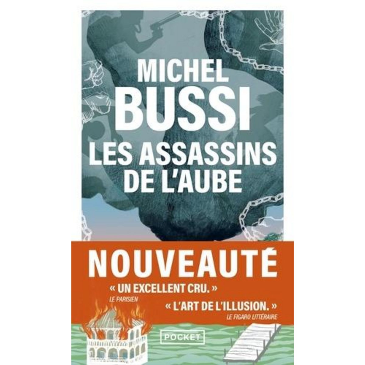 LES ASSASSINS DE L'AUBE, Bussi Michel