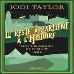 LES CHRONIQUES DE ST MARY TOME 8 : LE RESTE APPARTIENT A L'HISTOIRE, Taylor Jodi