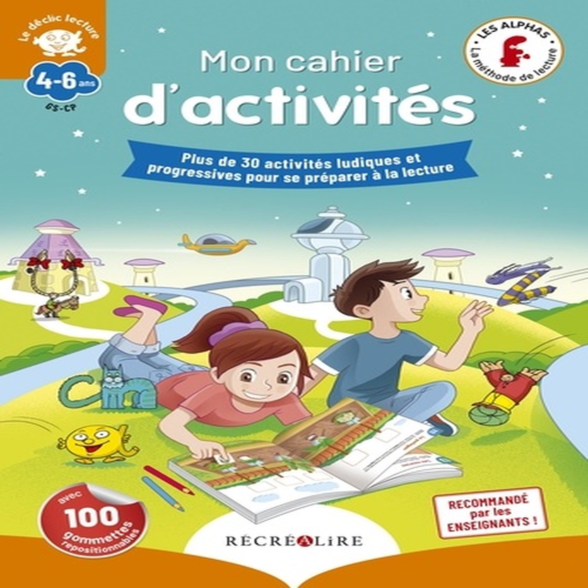  MON CAHIER D'ACTIVITES DES ALPHAS  DECLIC LECTURE . PLUS DE 30 ACTIVITES LUDIQUES ET PROGRESSIVES POUR SE PREPARER A LA LECTURE, Huguenin Claude