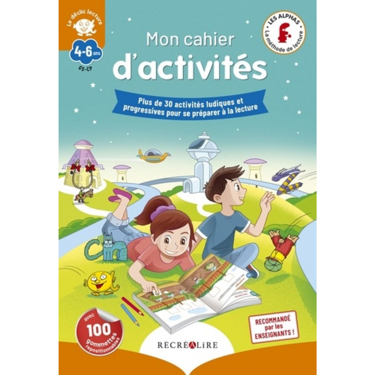  MON CAHIER D'ACTIVITES DES ALPHAS  DECLIC LECTURE . PLUS DE 30 ACTIVITES LUDIQUES ET PROGRESSIVES POUR SE PREPARER A LA LECTURE, Huguenin Claude