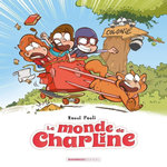 LE MONDE DE CHARLINE TOME 3 , Paoli Raoul