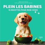 PLEIN LES BABINES. 15 RECETTES POUR MON CHIEN, Godon Spruyt Sabine