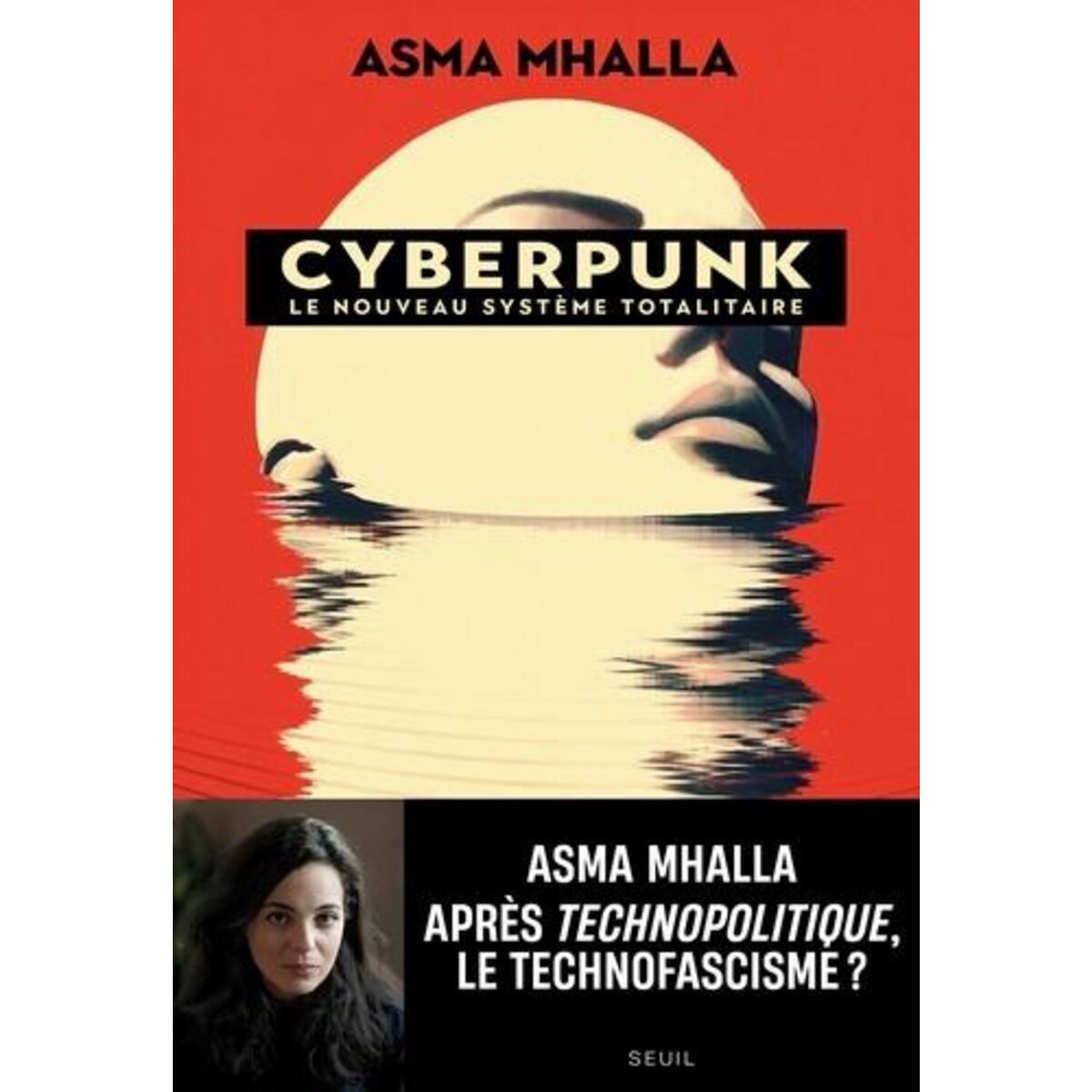 CYBERPUNK. LE NOUVEAU SYSTEME TOTALITAIRE, Mhalla Asma