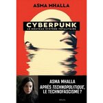 CYBERPUNK. LE NOUVEAU SYSTEME TOTALITAIRE, Mhalla Asma