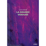 LA GRANDE VERDURE, Heder Lucie