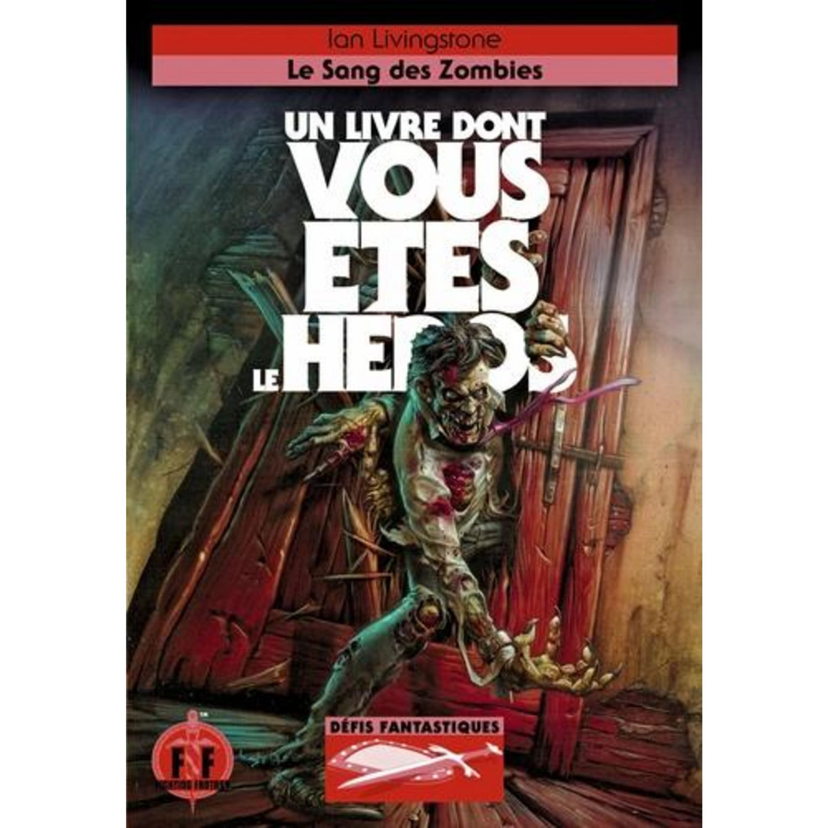 DEFIS FANTASTIQUES TOME 23 : LE SANG DES ZOMBIES, Livingstone Ian