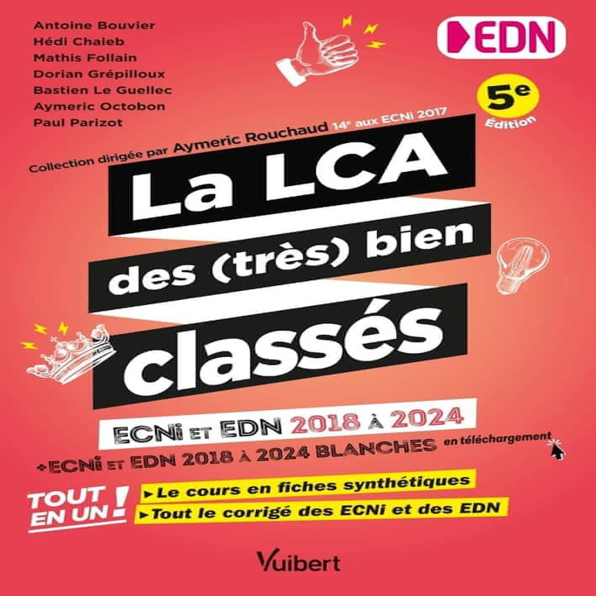 LA LCA DES (TRES) BIEN CLASSES ECNI ET EDN 2018 A 2024. 5E EDITION, Bouvier Antoine