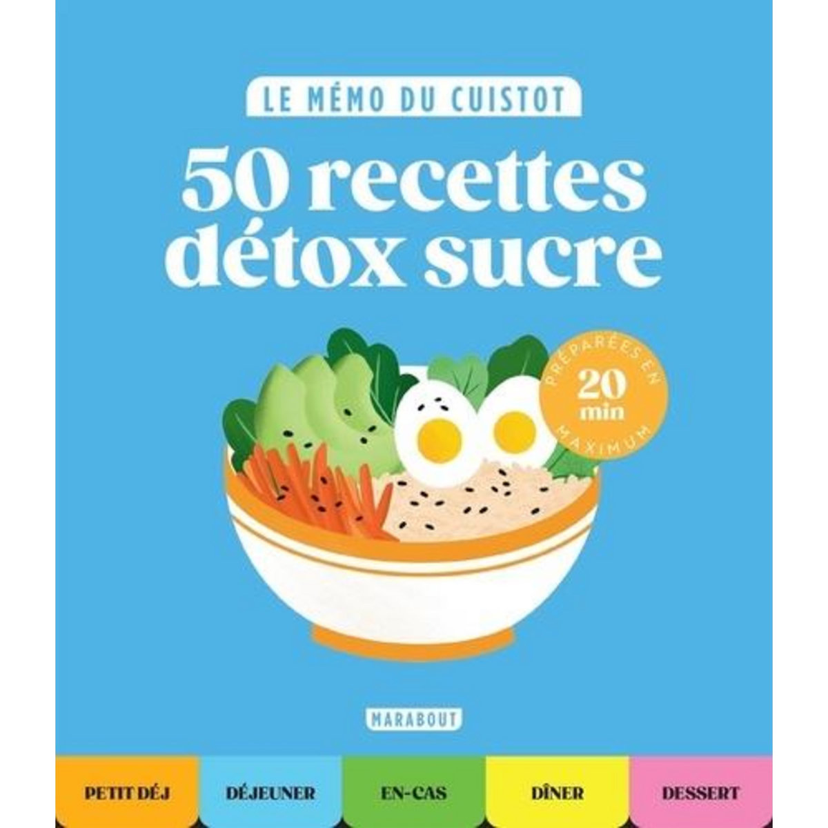 50 RECETTES DETOX SUCRE, Marabout