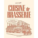 CUISINE DE BRASSERIE. 70 RECETTES POUR BOIRE ET MANGER A LA FRANCAISE, Nouvelle Garde