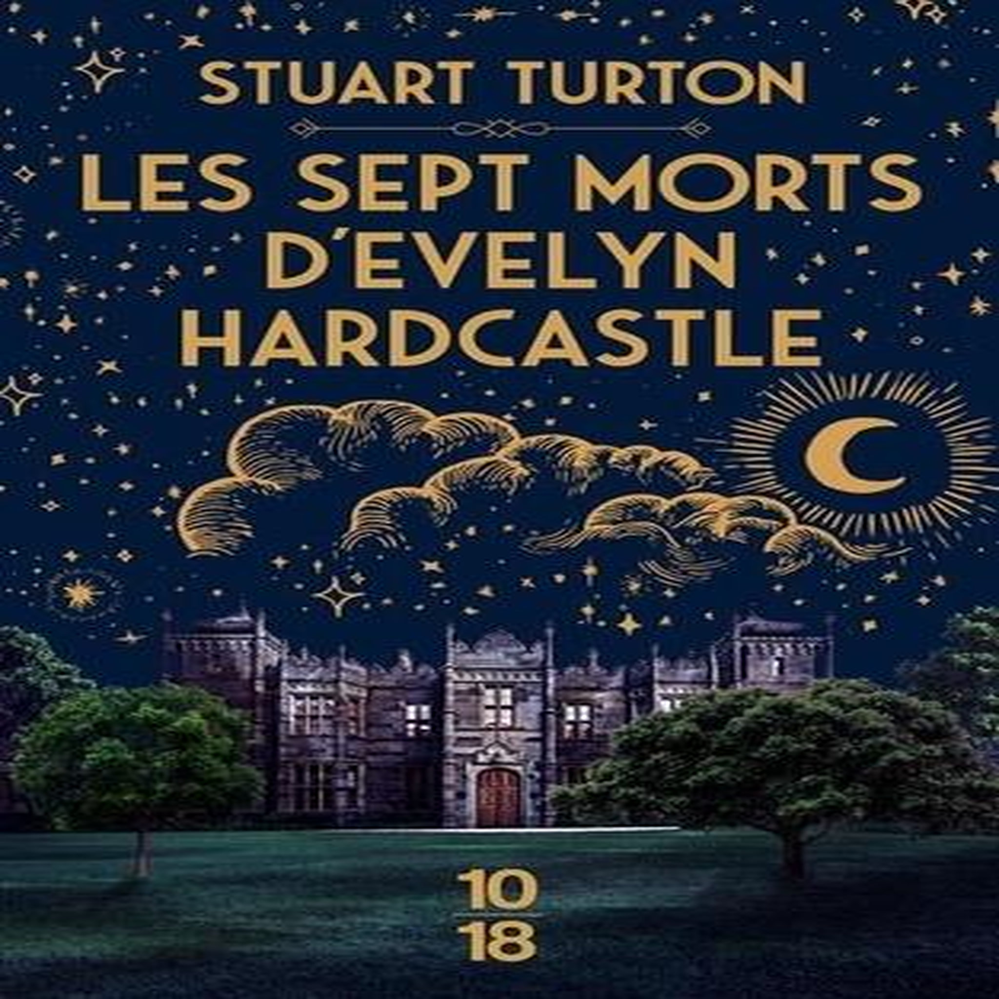 LES SEPT MORTS D'EVELYN HARDCASTLE, Turton Stuart