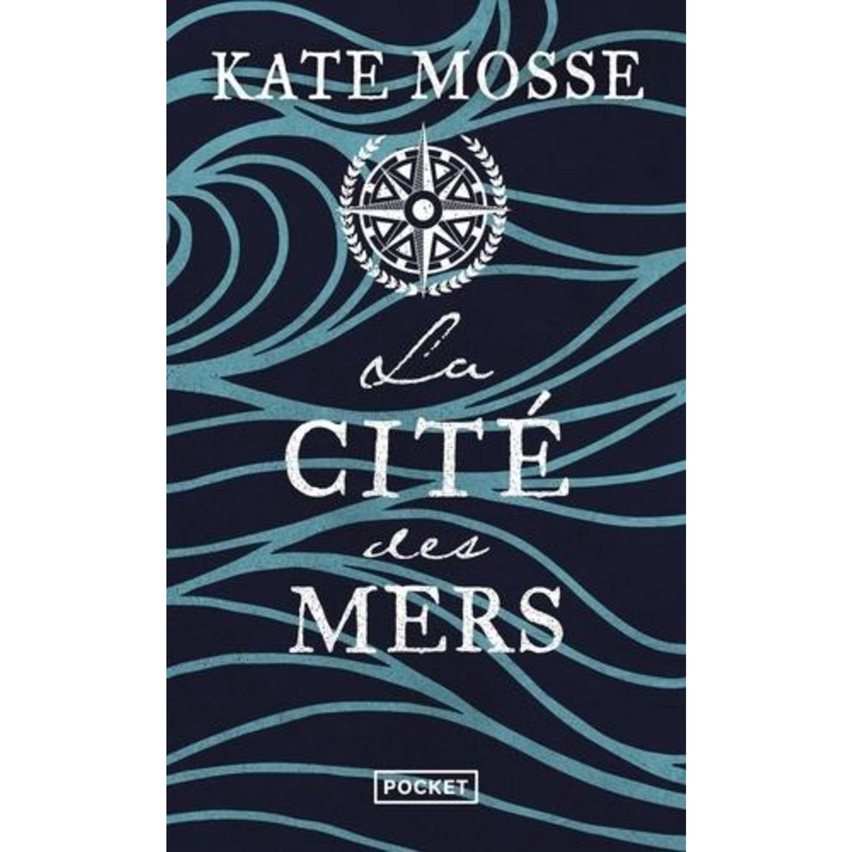 LA CITE TOME 3 : LA CITE DES MERS, Mosse Kate