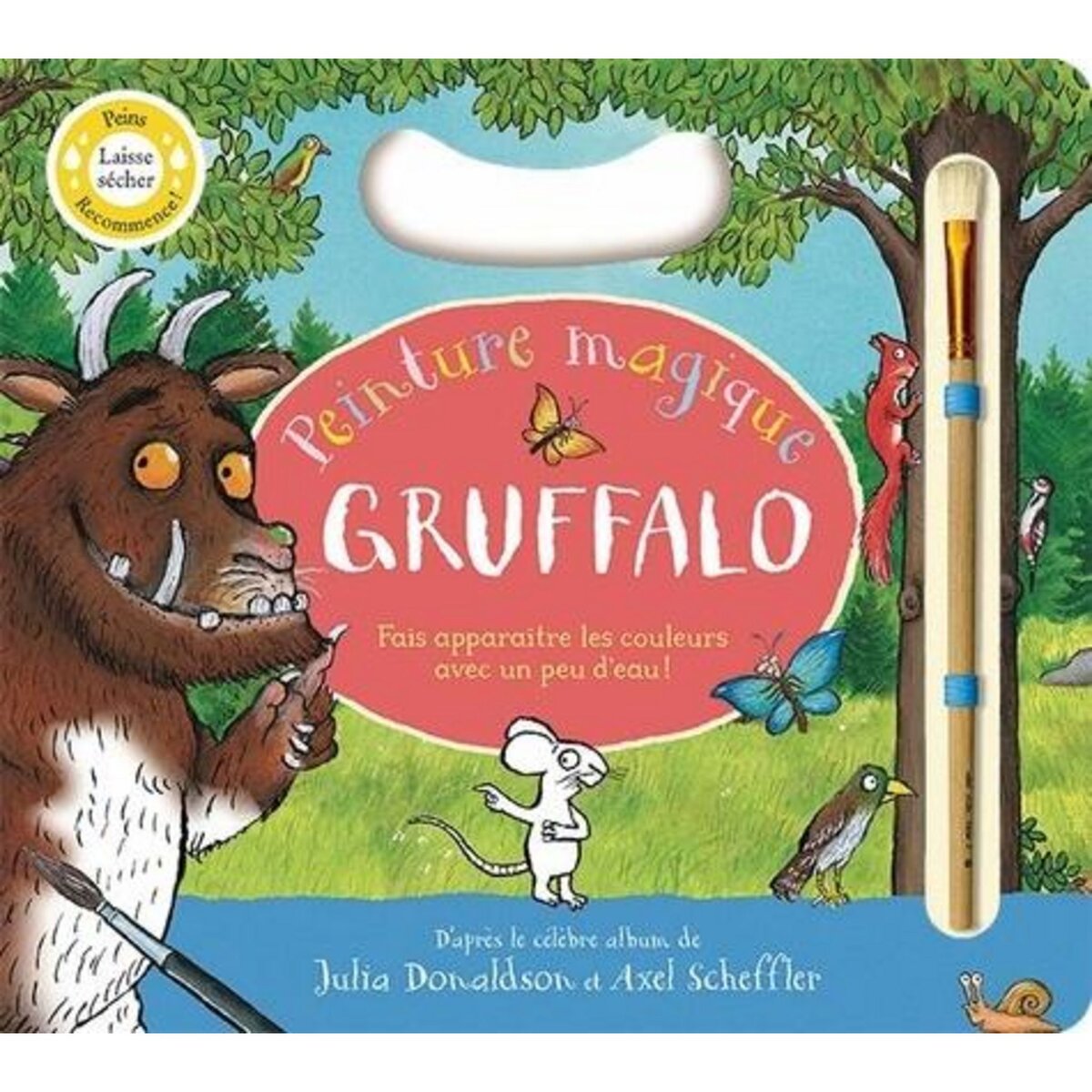 GRUFFALO. PEINTURE MAGIQUE, AVEC UN PINCEAU, Donaldson Julia