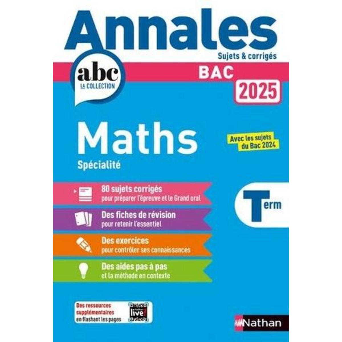 ANNALES MATHS BAC TLE. AVEC LES SUJETS DU BAC 2024, EDITION 2025, Besson Julien