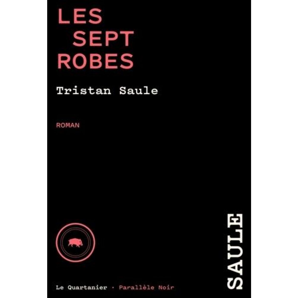 CHRONIQUES DE LA PLACE CARREE TOME 5 : LES SEPT ROBES, Saule Tristan