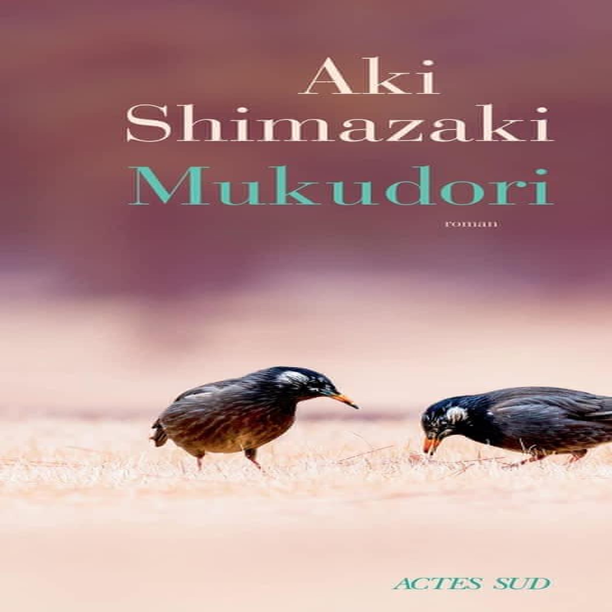 MUKUDORI, Shimazaki Aki