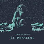 LE QUATUOR : LE PASSEUR, Lowry Lois