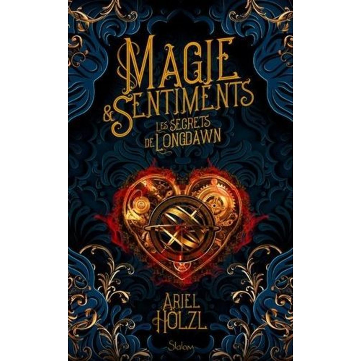MAGIE & SENTIMENTS. LES SECRETS DE LONGDAWN, Holzl Ariel