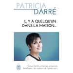 IL Y A QUELQU'UN DANS LA MAISON..., Darré Patricia