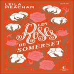LES ROSES DE SOMERSET, Meacham Leila