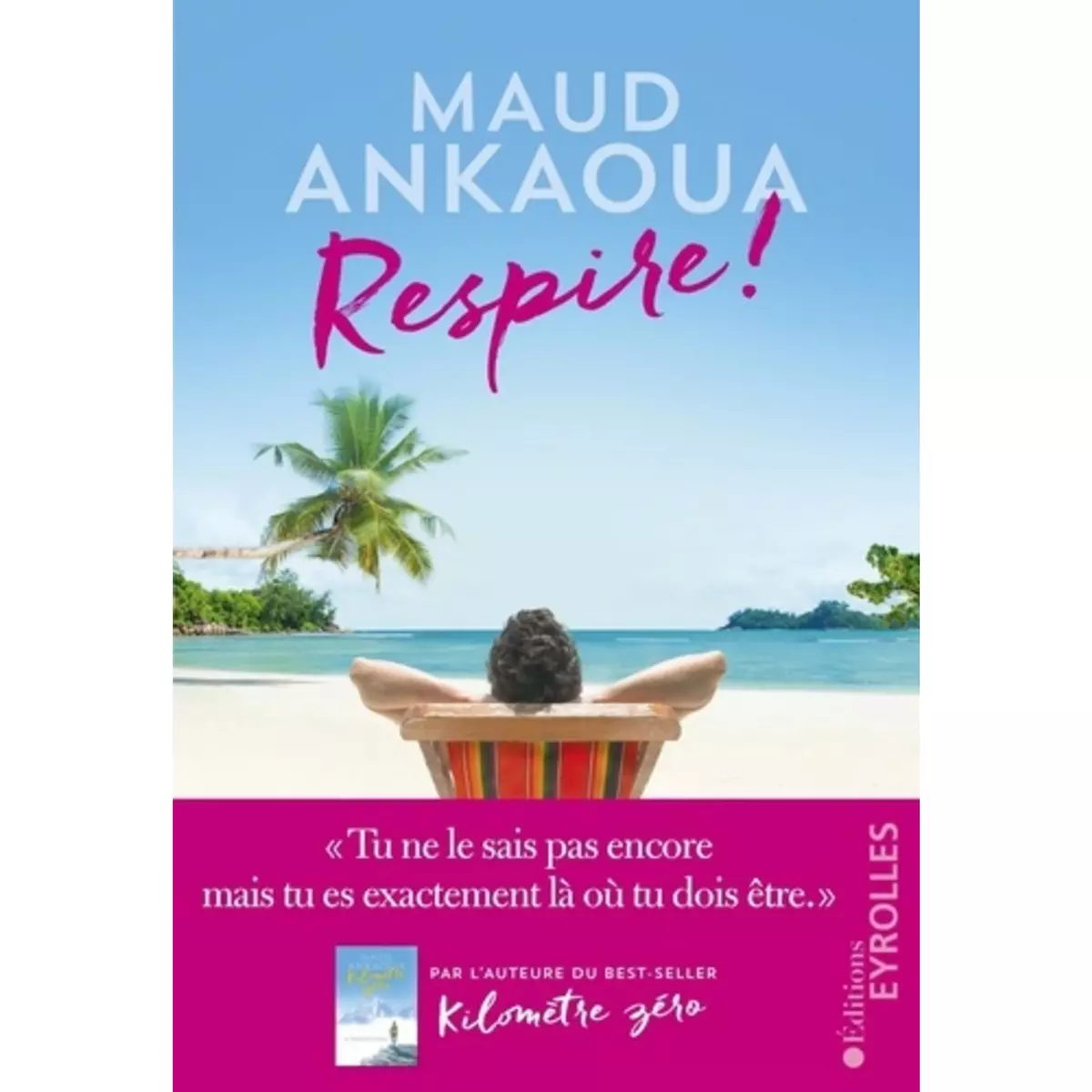  RESPIRE ! LE PLAN EST TOUJOURS PARFAIT, Ankaoua Maud