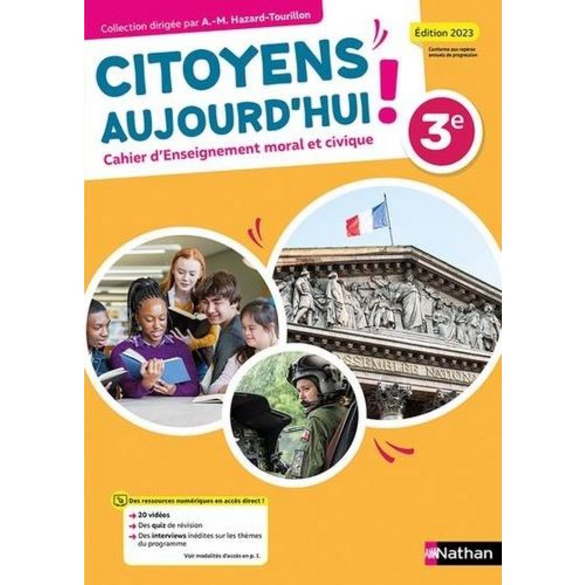 CAHIER D'ENSEIGNEMENT MORAL ET CIVIQUE 3E CITOYENS D'AUJOURD'HUI ! EDITION 2023, Hazard-Tourillon Anne-Marie