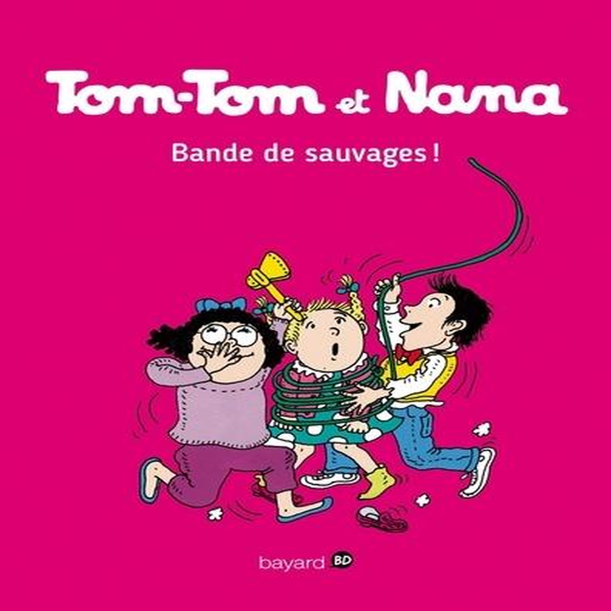 TOM-TOM ET NANA TOME 6 : BANDE DE SAUVAGES !, Cohen Jacqueline