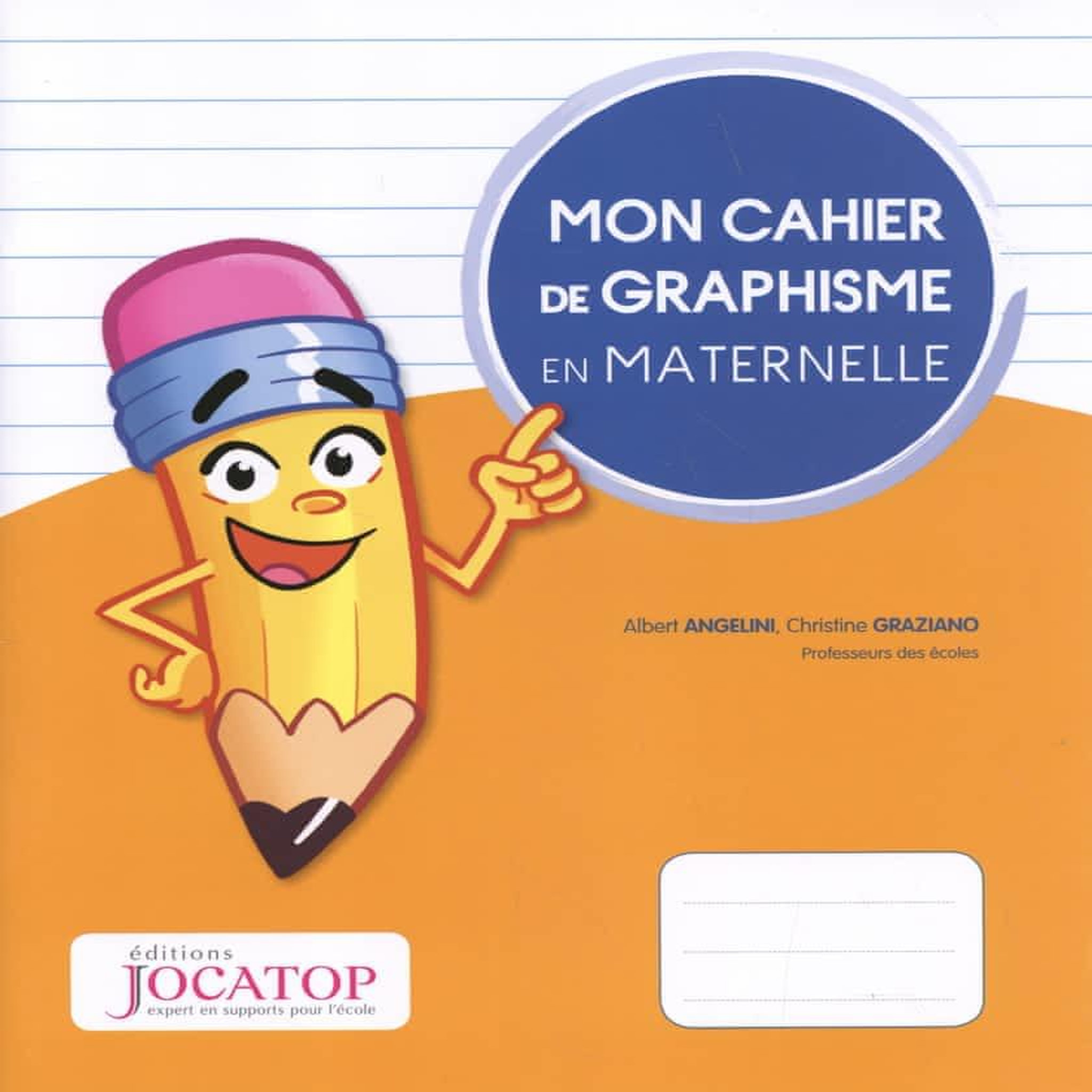 MON CAHIER DE GRAPHISME EN MATERNELLE, Angelini Albert